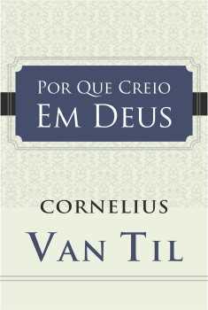Por que creio em Deus