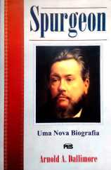 Spurgeon – Uma Nova Biografia