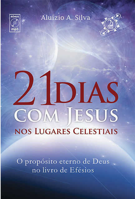 21 Dias Com Jesus Nos Lugares Celestiais