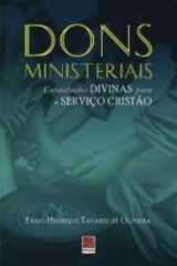 Dons Ministeriais – Capacitações Divinas Para O Serviço Cristão