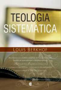 Teologia Sistemática | Louis Berkhof