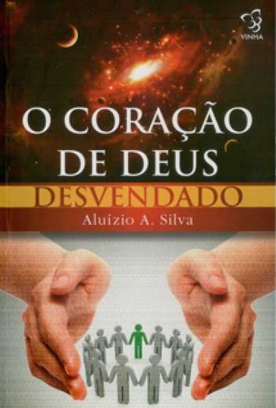 O Coração De Deus Desvendado