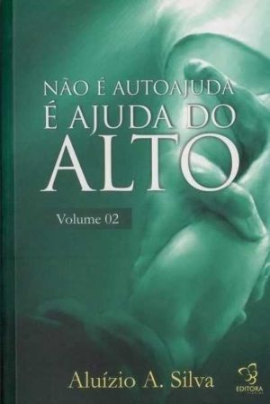 Não é autoajuda é ajuda do alto