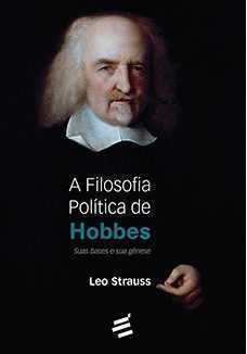A Filosofia Política De Hobbes – Suas Bases E Sua Gênese