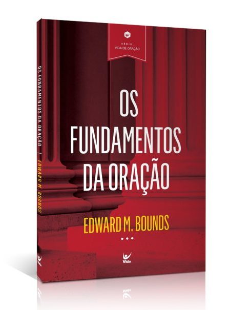 Os Fundamentos Da Oração