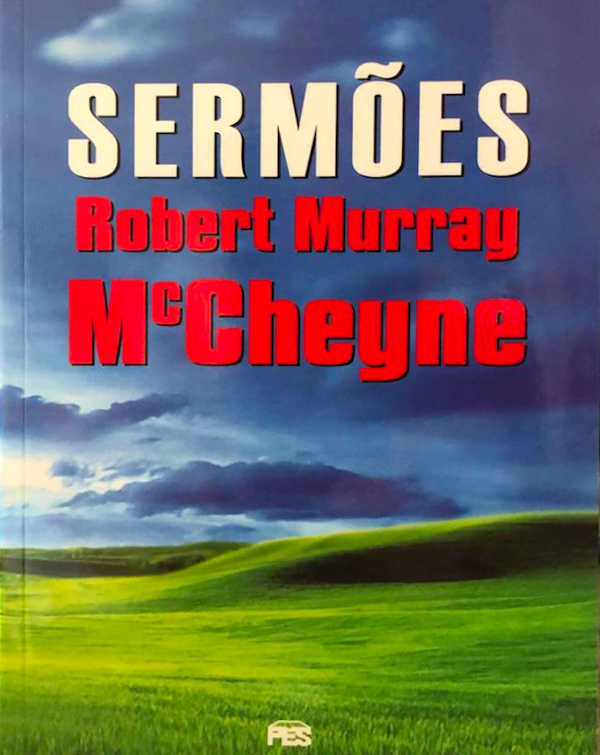 Sermões –  Robert Murray Mccheyne