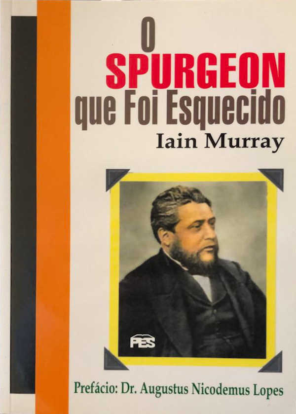 O Spurgeon Que Foi Esquecido