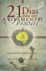 21 Dias Para Um Avivamento Pessoal – Seja Cheio Da Glória De Deus