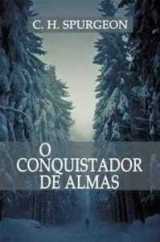 O Conquistador De Almas