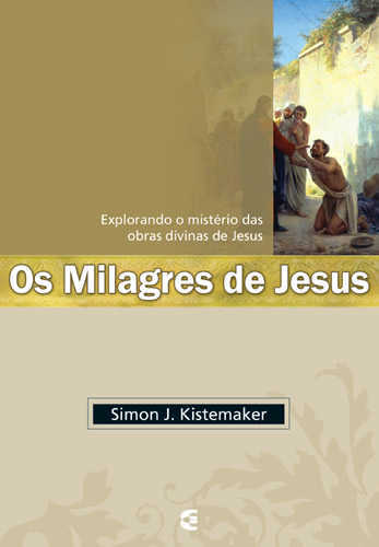 Os Milagres De Jesus