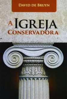 A Igreja Conservadora