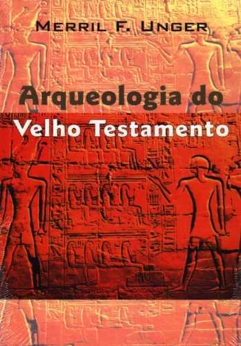 Arqueologia Do Velho Testamento