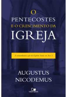 O Pentecostes E O Crescimento Da Igreja