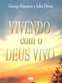 Vivendo Com O Deus Vivo