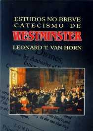 Estudos no breve catecismo de Westminster