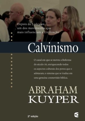 Calvinismo - Abraham Kuyper