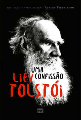 Uma Confissão – Liev Tolstói