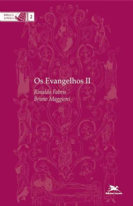 Os Evangelhos Vol. Ii