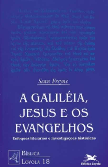 A Galileia, Jesus E Os Evangelhos