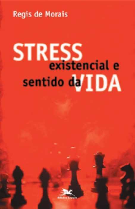 Stress Existencial E Sentido Da Vida