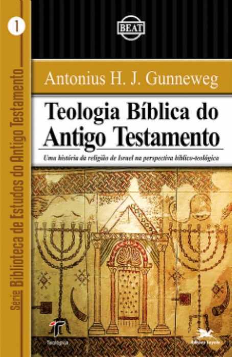Teologia Bíblica Do Antigo Testamento