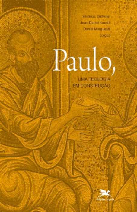Paulo – Uma Teologia Em Construção
