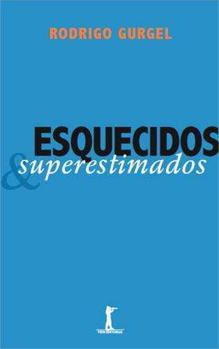 Esquecidos E Superestimados