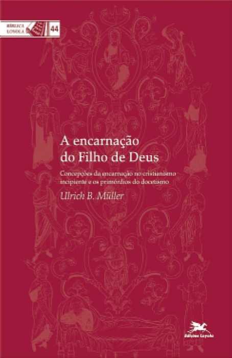 A Encarnação Do Filho De Deus