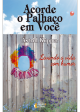 Acorde O Palhaço Em Você – Levando A Vida Com Humor