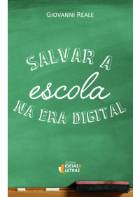 Salvar A Escola Na Era Digital