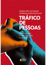 Tráfico De Pessoas – Quanto Vale O Ser Humano Na Balança Comercial Do Lucro