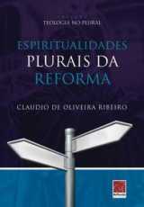 Espiritualidades Plurais Da Reforma