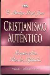 Cristianismo Autentico – Sermões Atos Volume 5