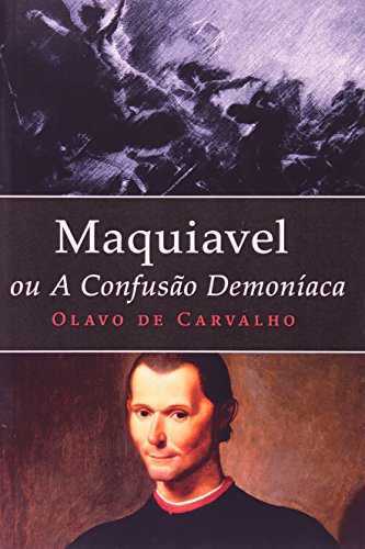Maquiavel, Ou A Confusão Demoníaca