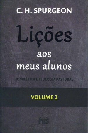 Lições Aos Meus Alunos – Volume 2