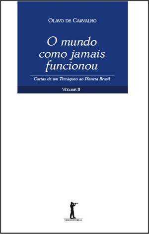 O Mundo Como Jamais Funcionou