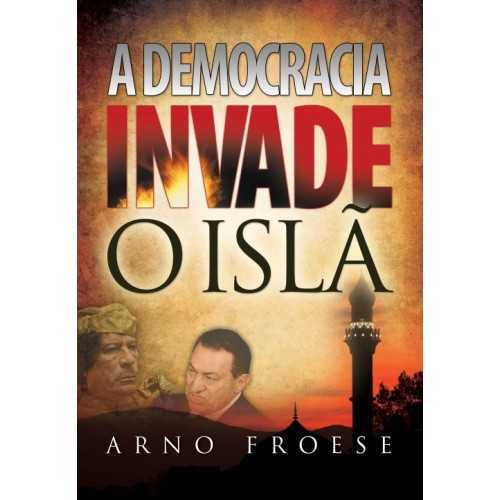 A Democracia Invade O Islã