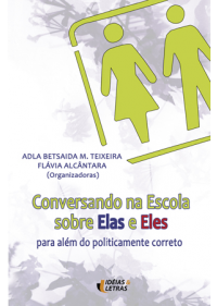 Conversando Na Escola Sobre Elas E Eles – Para Além Do Politicamente Correto