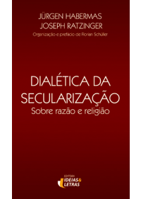 Dialética Da Secularização Sobre Rezão E Religião