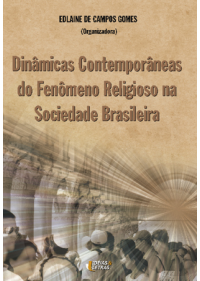 Dinâmicas Contemporâneas Do Fenômeno Religioso Na Sociedade Brasileira
