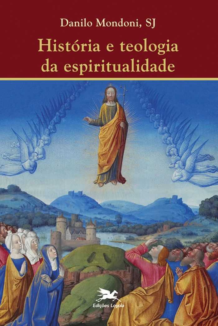 História E Teologia Da Espiritualidade