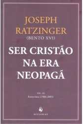 Ser Cristão Na Era Neopagã – Volume Iii