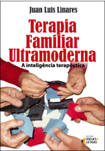 Terapia Familiar Ultramoderna – A Inteligência Terapêutica