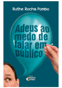 Adeus Ao Medo De Falar Em Público