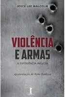 Violência E Armas – 2ª Edição