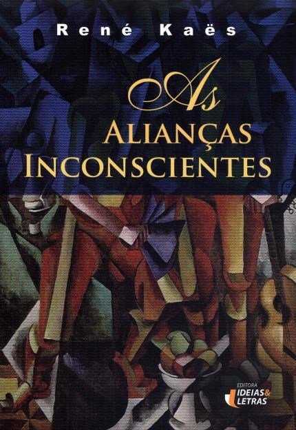 As Alianças Inconscientes