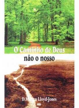 O Caminho De Deus – Não O Nosso