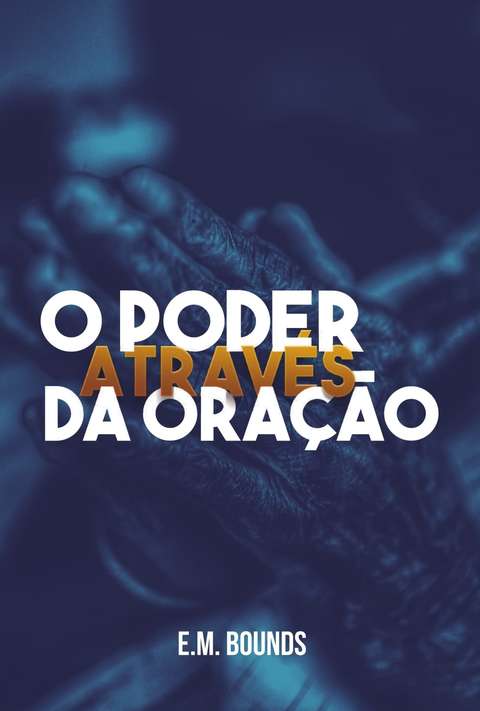 O Poder Através Da Oração