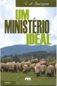 Um Ministério Ideal – Volume 1