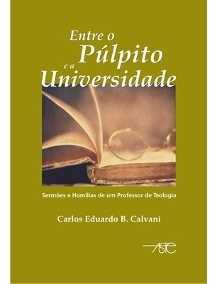 Entre O Púlpito E A Universidade